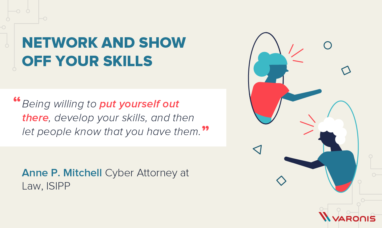 working in cybersecurity advice: network and show off your skills