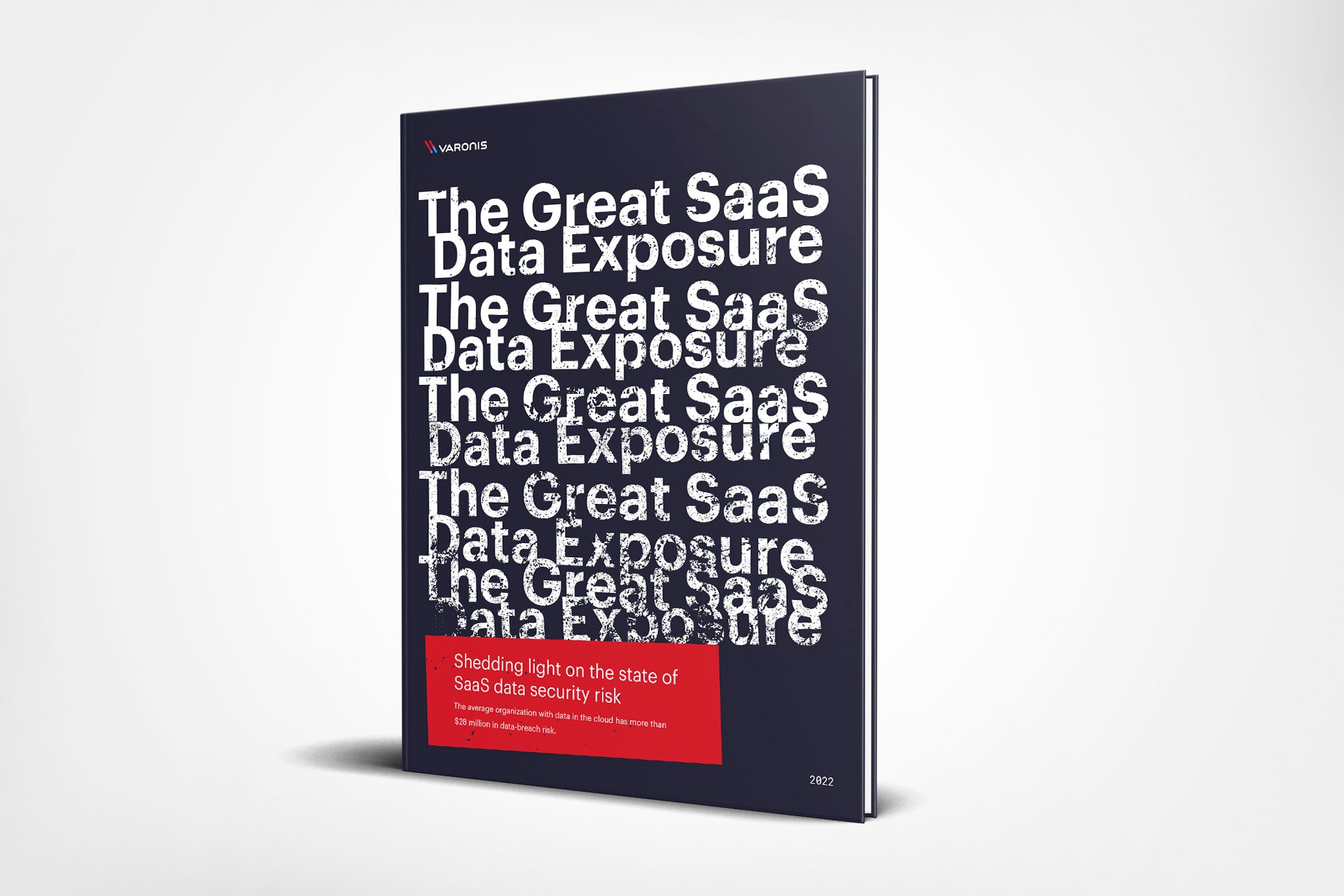 The Great Data Risk Exposure Report - Varonis The Great Data Risk Exposure Report - Varonis