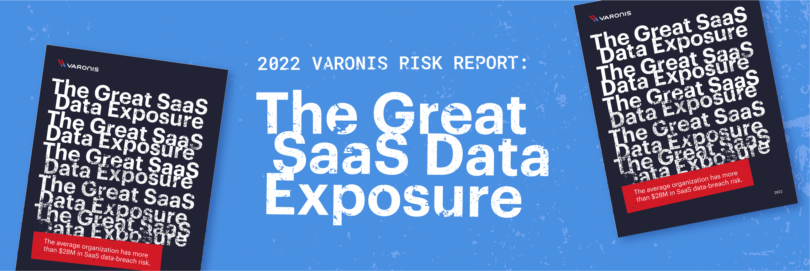 SaaS Risk Report Reveals Exposed Cloud Data is a $28M Risk for Typical Company