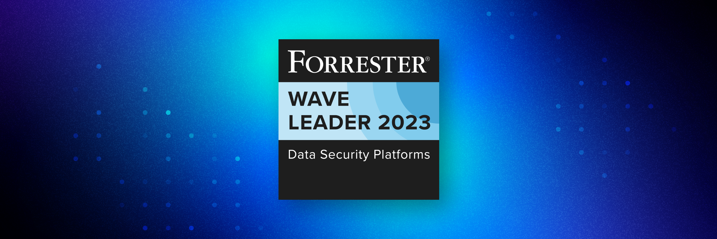 varonis-named-a-leader-in-the-forrester-wave™:-data-security-platforms,-q1-2023