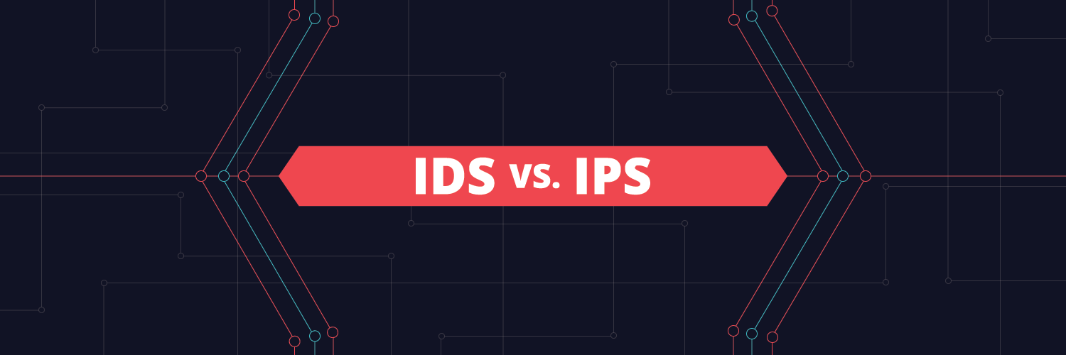 IDS vs. IPS: What is the Difference?